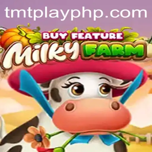 Exploring the Intriguing World of MilkyFarmBuyFeature on TMT PLAY